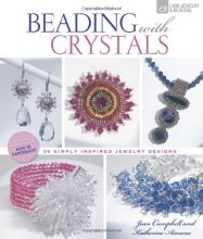 Cover art for Beading with Crystals: 36 Simply Inspired Jewelry Designs