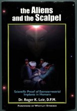Cover art for The Aliens and the Scalpel : Scientific Proof of Extraterrestrial Implants in Humans (New Millennium Library, V. 6)