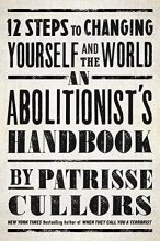 Cover art for An Abolitionist's Handbook: 12 Steps to Changing Yourself and the World