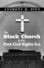 Cover art for The Black Church in the Post-Civil Rights Era