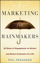 Cover art for Marketing for Rainmakers: 52 Rules of Engagement to Attract and Retain Customers for Life