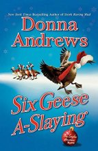 Cover art for Six Geese A-Slaying: A Meg Langslow Christmas Mystery (Meg Langslow #10)