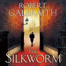 Cover art for The Silkworm (A Cormoran Strike Novel, 2)
