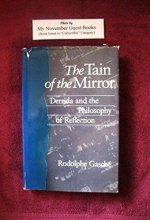 Cover art for The Tain of the Mirror: Derrida and the Philosophy of Reflection