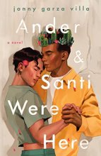 Cover art for Ander & Santi Were Here: A Novel