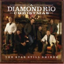 Cover art for The Star Still Shines: A Diamond Rio Christmas