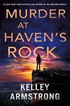 Cover art for Murder at Haven's Rock: A Novel (Haven's Rock, 1)