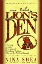 Cover art for In the Lion's Den: A Shocking Account of Persecuted and Martyrdom of Christians Today and How We Should Respond