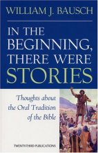 Cover art for In the Beginning, There Were Stories: Thoughts About the Oral Tradition of the Bible