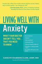 Cover art for Living Well with Anxiety: What Your Doctor Doesn't Tell You... That You Need to Know