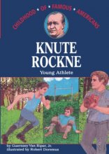 Cover art for Knute Rockne: Young Athlete (Childhood of Famous Americans)