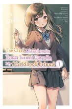 Cover art for The Girl I Saved on the Train Turned Out to Be My Childhood Friend, Vol. 1 (manga) (The Girl I Saved on the Train Turned Out to Be My Childhood Friend (manga), 1)