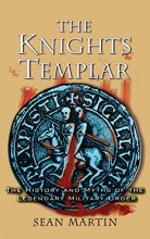 Cover art for The Knights Templar: The History and Myths of the Legendary Military Order