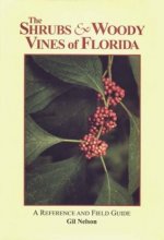 Cover art for The Shrubs & Woody Vines of Florida: A Reference and Field Guide (Reference and Field Guides)