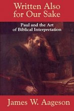 Cover art for Written Also for Our Sake: Paul and the Art of Biblical Interpretation