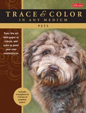 Cover art for Pets: Trace line art onto paper or canvas, and color or paint your own masterpieces (Trace & Color)