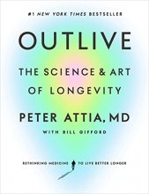 Cover art for Outlive: The Science and Art of Longevity
