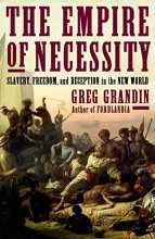 Cover art for The Empire of Necessity: Slavery, Freedom, and Deception in the New World