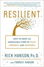 Cover art for Resilient: How to Grow an Unshakable Core of Calm, Strength, and Happiness