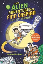 Cover art for The Alien Adventures of Finn Caspian #1: The Fuzzy Apocalypse