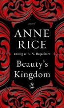 Cover art for Beauty's Kingdom: A Novel (A Sleeping Beauty Novel)