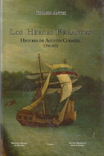 Cover art for Los heroes errantes: Historia de Agustin Codazzi, 1793-1822 (Spanish Edition)