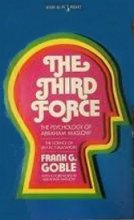 Cover art for The Third Force: The Psychology of Abraham Maslow