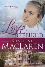 Cover art for A Love to Behold (Volume 3) (Forever Freedom Series)