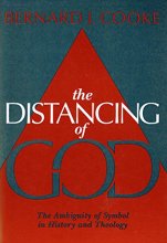 Cover art for The Distancing of God: The Ambiguity of Symbol in History and Theology