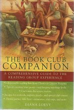 Cover art for The Book Club Companion: A Comprehensive Guide to the Reading Group Experience