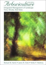 Cover art for Arboriculture: Integrated Management of Landscape Trees, Shrubs, and Vines (3rd Edition)