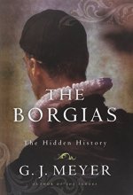Cover art for The Borgias: The Hidden History