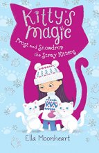 Cover art for Kitty's Magic 5: Frost and Snowdrop the Stray Kittens