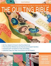 Cover art for The Quilting Bible, 3rd Edition: The Complete Photo Guide to Machine Quilting