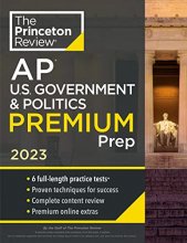 Cover art for Princeton Review AP U.S. Government & Politics Premium Prep, 2023: 6 Practice Tests + Complete Content Review + Strategies & Techniques (College Test Preparation)