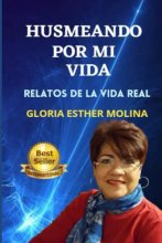 Cover art for Husmeando por mi vida: Relatos de la vida real (Spanish Edition)