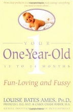 Cover art for Your One-Year-Old: The Fun-Loving, Fussy 12-To 24-Month-Old