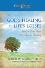 Cover art for God's Healing for Life's Losses: How to Find Hope When You're Hurting (Grief Share Presents)