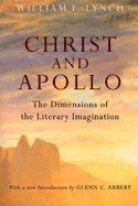 Cover art for Christ and Apollo: The Dimensions of the Literary Imagination