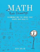 Cover art for Math with Bad Drawings: Illuminating the Ideas That Shape Our Reality