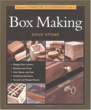 Cover art for Tauntons Complete Illustrated Guide to Box Making