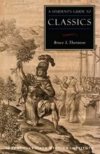 Cover art for A Student's Guide to Classics (Guides to Major Disciplines)