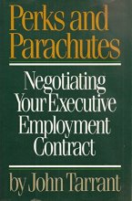 Cover art for Perks and Parachutes: How to Negotiate Your Executive Contract