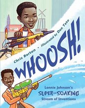 Cover art for Whoosh!: Lonnie Johnson's Super-Soaking Stream of Inventions