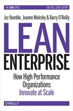 Cover art for Lean Enterprise: How High Performance Organizations Innovate at Scale