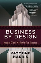 Cover art for Business by Design: Applying God’s Wisdom for True Success