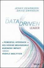 Cover art for The Data Driven Leader: A Powerful Approach to Delivering Measurable Business Impact Through People Analytics