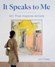 Cover art for It Speaks to Me: Art That Inspires Artists