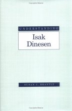 Cover art for Understanding Isak Dinesen (Understanding Modern European and Latin American Literature)