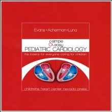 Cover art for SIMPLE and EASY PEDIATRIC CARDIOLOGY The Basics for Everyone Caring for Children